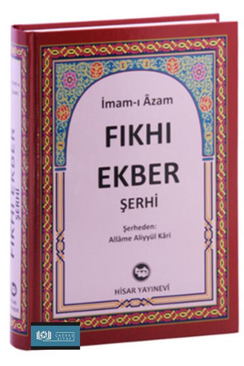 Hisar Yayınevi Fıkhı Ekber Şerhi - Imamı Azam , Ebu Hanife - Hisar Yayınları