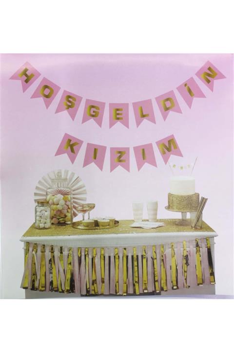 HİMARRY Pembe Üzeri Gold Hoşgeldin Kızım Flama