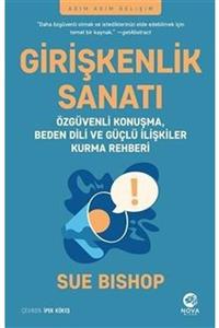 nova kitap Girişkenlik Sanatı Özgüvenli Konuşma, Beden Dili Ve Güçlü Ilişkiler Kurma Rehberi