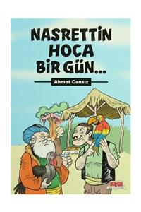 Okuryazar Yayınevi Nasrettin Hoca Bir Gün Ahmet Cansız - Ahmet Cansız