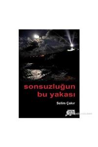 KitapSever Sonsuzluğun Bu Yakası-selim Çakır