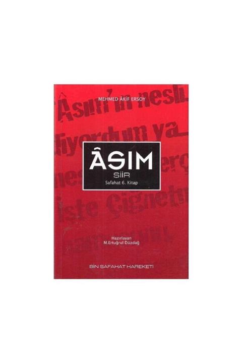 KitapSever Asım Şiir Safahat 6. Kitap Mehmed Akif Ersoy - M. Ertuğrul Düzdağ