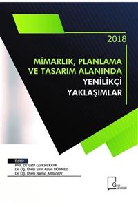 Gece Akademi Mimarlık, Planlama Ve Tasarım Alanında Yenilikçi Yaklaşımlar