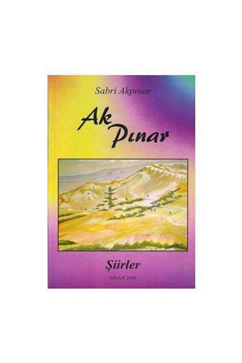 KitapSever Ak Pınar Şiirler - Sabri Akpınar