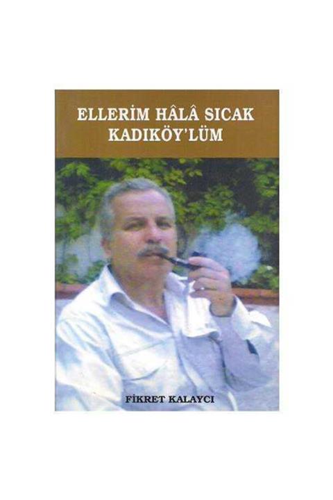 KitapSever Ellerim Hala Sıcak Kadıköy'lüm