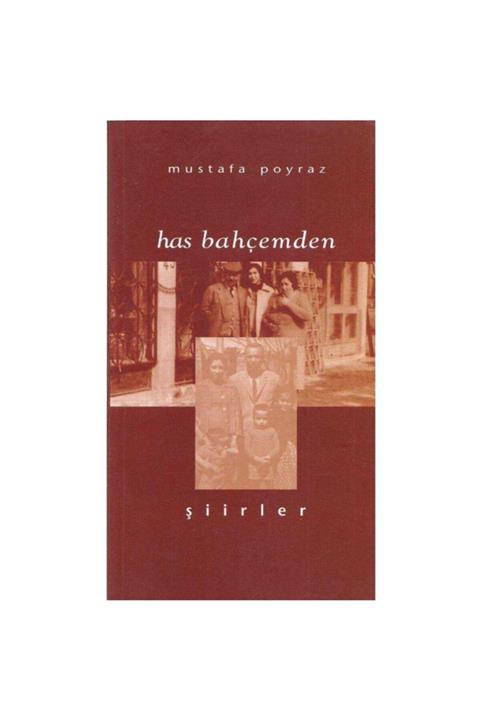 KitapSever Has Bahçemden Mustafa Poyraz