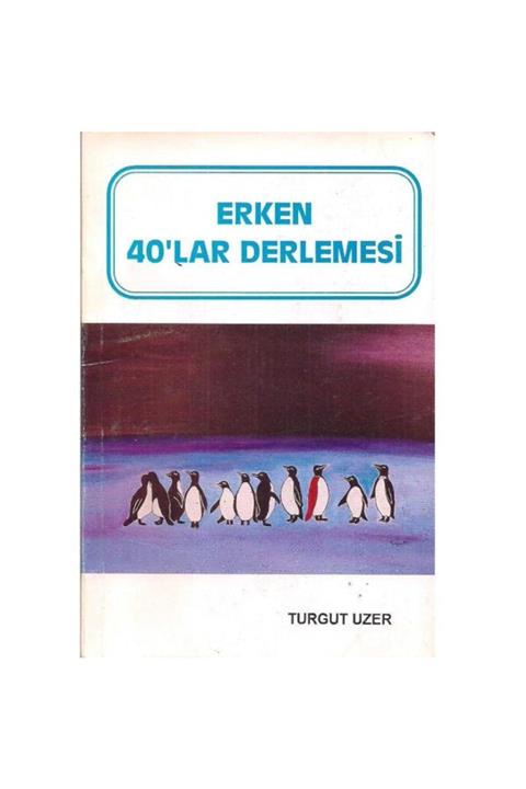 KitapSever Erken 40 Lar Derlemesi - Turgut Uzer