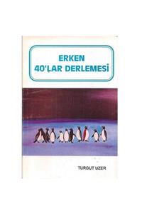 KitapSever Erken 40 Lar Derlemesi - Turgut Uzer