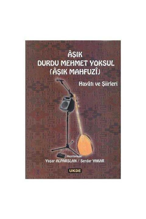 KitapSever Aşık Durdu - Mehmet Yoksul Aşık Mahfuzi