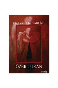 KitapSever Bir Demet Karanfil Izi - Özer Turan