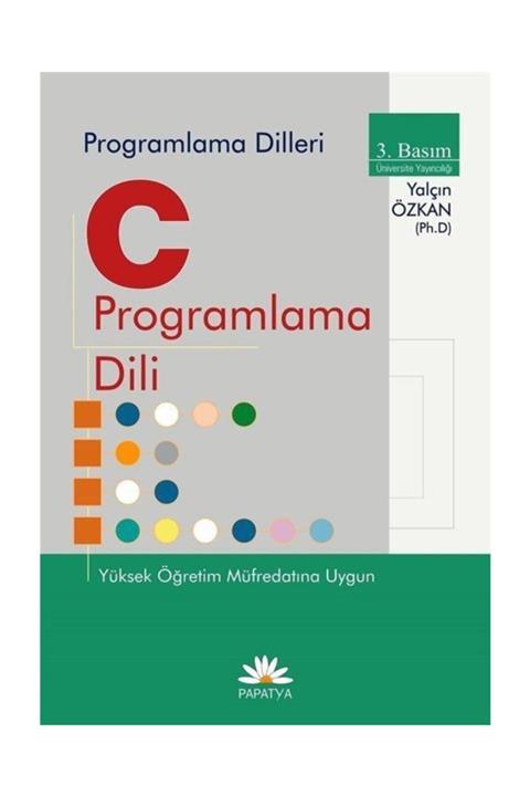 Papatya Yayıncılık C Programlama Dili / Programlama Dilleri