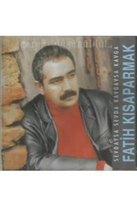 Çınar Müzik Fatih Kısaparmak / Sevdaysa Sevda Kavgaysa Kavga Cd