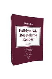 Ema Tıp Kitabevi Maudsley Psikiyatride Reçeteleme Rehberi 13 Baskı