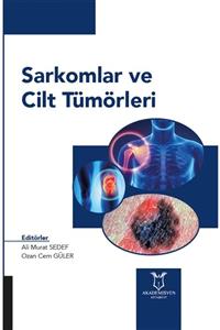 Dünya Tıp Kitabevi Sarkomlar Ve Cilt Tümörleri Ali Murat Sedef 9786052585566