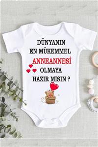 hamiletshirtum Anneanne Müjde Anneanne Olmaya Hazır Mısın Organik Baskı Zıbın Body