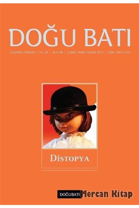 Doğu Batı Dergileri Doğu Batı Sayı:80 Şubat-mart-nisan 2017 (üç Aylık Düşünce Dergisi)