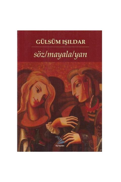 KitapSever Söz Mayalayan - Gülsüm Işıldar