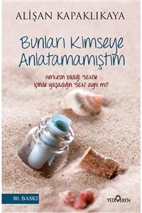 Yediveren Yayınları Bunları Kimseye Anlatamamıştım