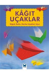 Mavi Kelebek Yayınları Kağıt Uçaklar & Kağıdı Katla, Harika Uçakları Uçur