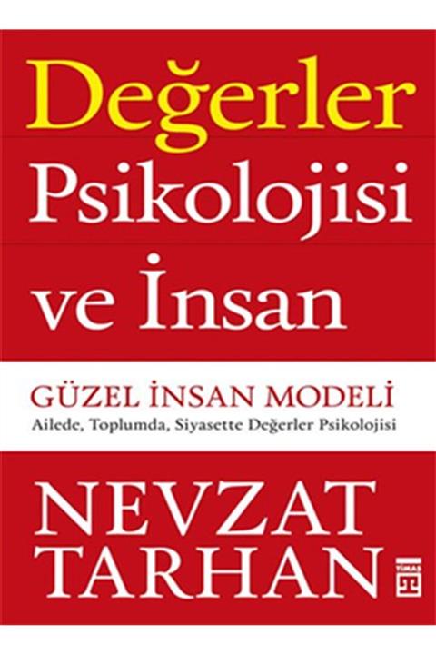 KOLEKTİF Değerler Psikolojisi Ve Insan - Güzel Insan Modeli
