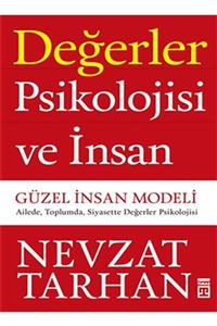 KOLEKTİF Değerler Psikolojisi Ve Insan - Güzel Insan Modeli