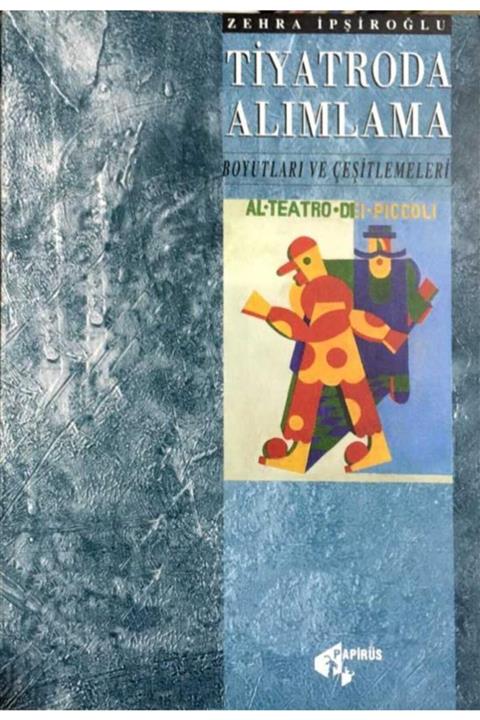 KitapSever Tiyatroda Alımlama Boyutları Ve Çeşitlemeleri 3