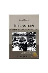 KitapSever Eisenstein; Yaşamöyküsü Ve Yapıtları