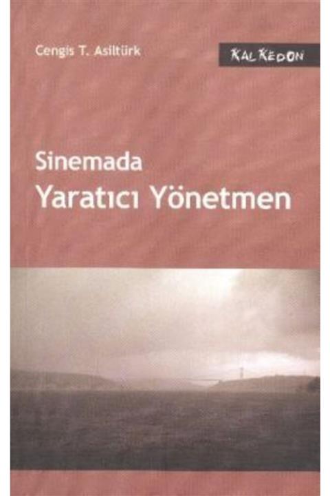 Kalkedon Yayıncılık Sinemada Yaratıcı Yönetmen