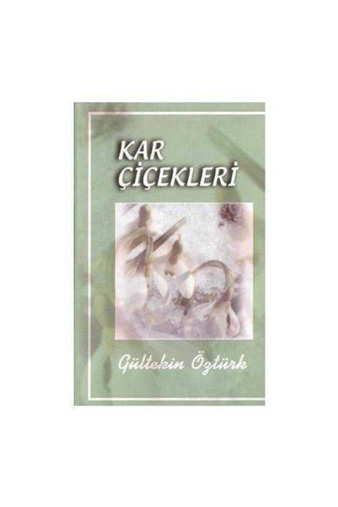 KitapSever Kar Çiçekleri - Gültekin Öztürk
