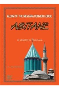 Rumi Yayınları Album Of The Mevlana Dervish Lodge Asitane