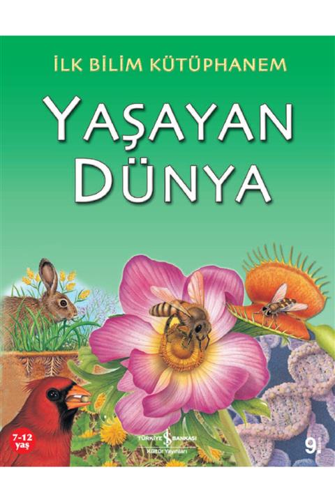 İş Bankası Kültür Yayınları Ilk Bilim Kütüphanem – Yaşayan Dünya - 9,12 Yaş Bilimi Sevdiren Set