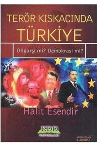 Kdd Yayınları Terör Kıskacında Türkiye; Oligarşi Mi  Demokrasi Mi