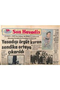 Gökçe Koleksiyon Son Havadis Gazetesi 24 Ocak 1981 - Yasadışı Örgüt Kuran Sendika Ortaya Çıkarıldı