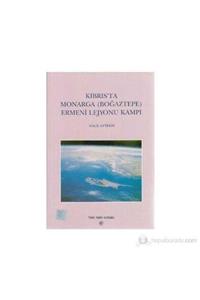 KitapSever Kıbrıs'ta Monarga (boğaztepe) Ermeni Lejyonu Kampı