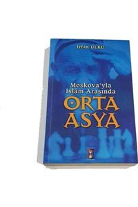 KitapSever Moskova'yla Islam Arasında Orta Asya