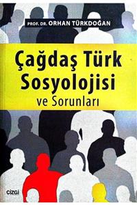 KitapSever Çağdaş Türk Sosyolojisi Ve Sorunları / Orhan Türkdoğan, Çizgi Kitabevi