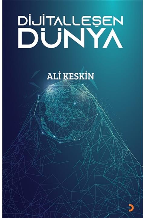 Cinius Yayınları Dijitalleşen Dünya - Ali Keskin 9786257472265
