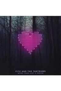 Asrın Müzik Cd Fıtz ve The Tantrums More Than Just A Dream