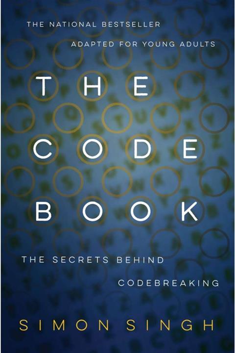 Delacorte Press The Code Book: The Secrets Behind Codebreaking