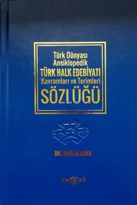 AKC 9786053421481 Türk Dünyası Ansiklopedik Türk Halk Edebiyatı Kavramları Ve Terimleri Sözlüğü -doğan