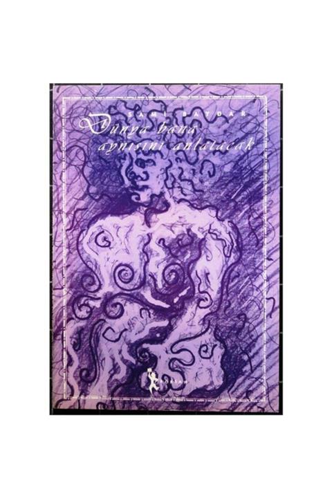 Korsan Kitabevi Dünya Bana Aynısını Anlatacak Sami Baydar