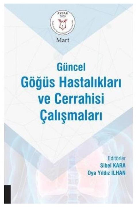 Akademisyen Kitabevi Güncel Göğüs Hastalıkları ve Cerrahisi Çalışmaları