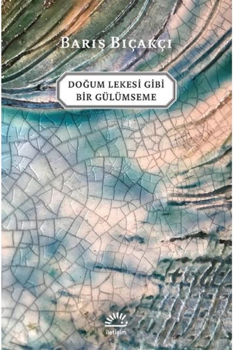 İletişim Yayınları Doğum Lekesi Gibi Bir Gülümseme