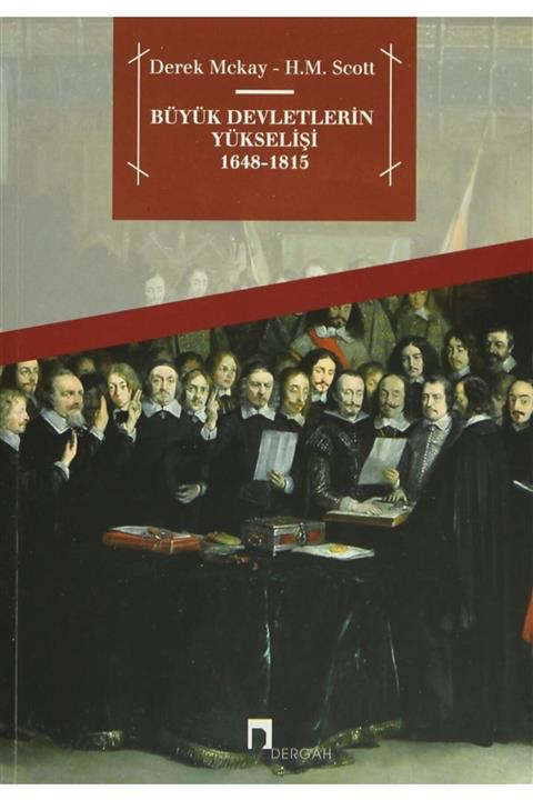 Dergah Yayınları Büyük Devletlerin Yükselişi 1648 - 1815 - Derek Mckay 9789759959739