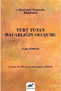 Paradigma Akademi Yayınları Yurt Tutan Macarcılığın Oluşumu Ciltli