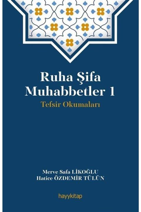 Hayykitap Ruha Şifa Muhabbetler 1 / Tefsir Okumaları
