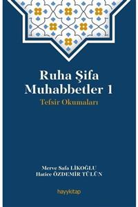 Hayykitap Ruha Şifa Muhabbetler 1 / Tefsir Okumaları