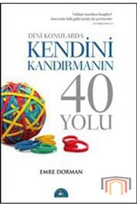 İstanbul Yayınevi Dini Konularda Kendini Kandırmanın 40 Yolu - Emre Dorman 9786056441714