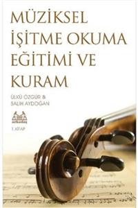 köksal kitabevi Müziksel Işitme Okuma Eğitimi Ve Kuram 1. Kitap