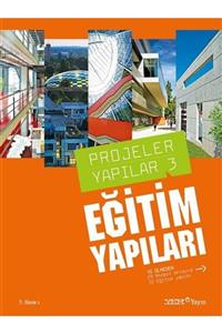 YEM Yayın Projeler Yapılar 3: Eğitim Yapıları